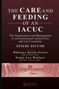 Omslagafbeelding: The Care and Feeding of an IACUC 2nd edition 9781482201109