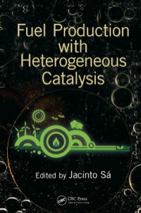 Cover image: Fuel Production with Heterogeneous Catalysis 1st edition 9781138077195