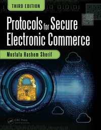 صورة الغلاف: Protocols for Secure Electronic Commerce 3rd edition 9781138586055