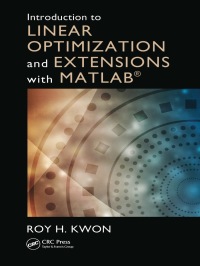 Omslagafbeelding: Introduction to Linear Optimization and Extensions with MATLAB 1st edition 9781439862636