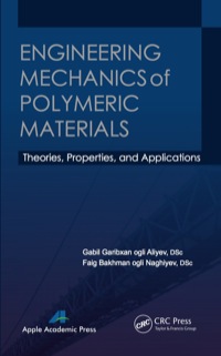 صورة الغلاف: Engineering Mechanics of Polymeric Materials 1st edition 9781926895550