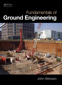 صورة الغلاف: Fundamentals of Ground Engineering 1st edition 9781482206173