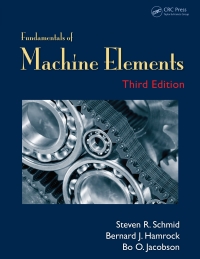 Cover image: Fundamentals of Machine Elements 3rd edition 9781439891322