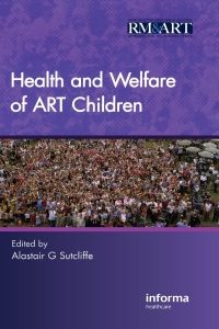 Cover image: Health and Welfare of ART Children 2nd edition 9780415379304