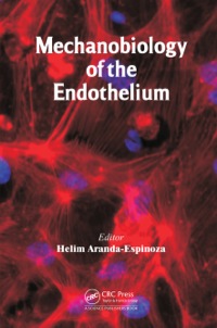 Cover image: Mechanobiology of the Endothelium 1st edition 9781482207248