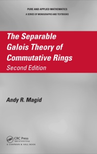 Cover image: The Separable Galois Theory of Commutative Rings 2nd edition 9781482208054