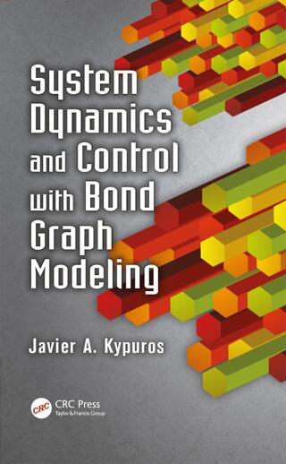 Titelbild: System Dynamics and Control with Bond Graph Modeling 1st edition 9781466560758