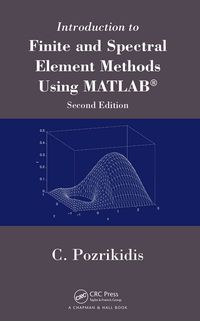 Imagen de portada: Introduction to Finite and Spectral Element Methods Using MATLAB 2nd edition 9781482209150