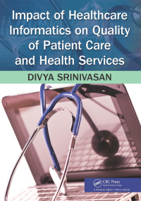 Cover image: Impact of Healthcare Informatics on Quality of Patient Care and Health Services 1st edition 9781138440333