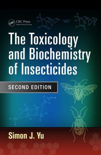 صورة الغلاف: The Toxicology and Biochemistry of Insecticides 2nd edition 9781482210606