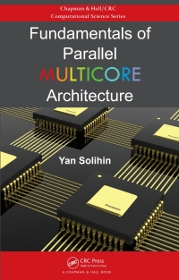 Omslagafbeelding: Fundamentals of Parallel Multicore Architecture 1st edition 9780367575281