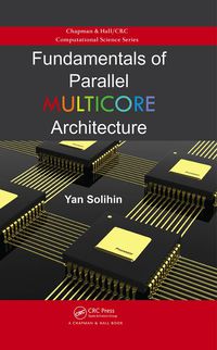 صورة الغلاف: Fundamentals of Parallel Multicore Architecture 1st edition 9780367575281