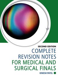 Imagen de portada: Complete Revision Notes for Medical and Surgical Finals 2nd edition 9781138445314