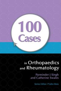 Imagen de portada: 100 Cases in Orthopaedics and Rheumatology 1st edition 9781444117943