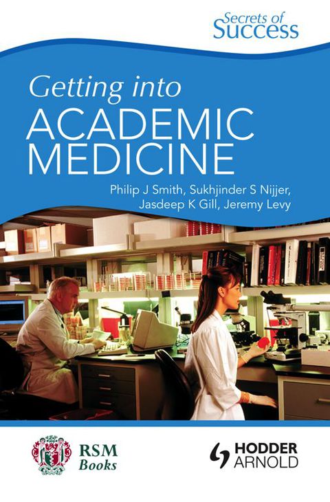 Secrets of Success: Getting into Academic Medicine, 1st Edition - FULL INSTANT DOWNLOAD | PDF DOCX EPUB