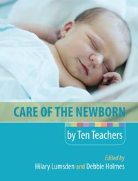 表紙画像: Care of the Newborn by Ten Teachers 1st edition 9781138372832