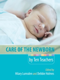 Cover image: Care of the Newborn by Ten Teachers 1st edition 9781138372832