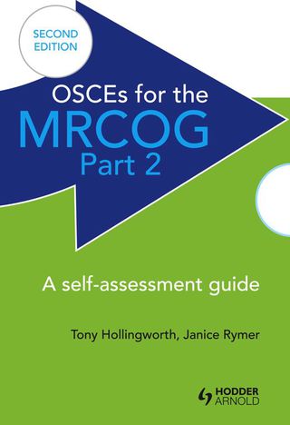 Cover image: OSCEs for the MRCOG Part 2: A Self-Assessment Guide 2nd edition 9781444121841