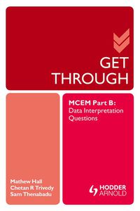 Cover image: Get Through MCEM Part B: Data Interpretation Questions 1st edition 9781853158728