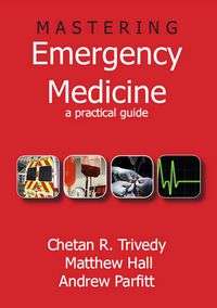 Titelbild: Mastering Emergency Medicine 1st edition 9781853157448