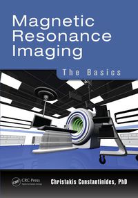 Cover image: Magnetic Resonance Imaging 1st edition 9781482217315