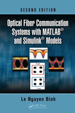 Cover image: Optical Fiber Communication Systems with MATLAB® and Simulink® Models 2nd edition 9781482217513