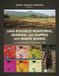 Cover image: Land Resources Monitoring, Modeling, and Mapping with Remote Sensing 1st edition 9781482217957