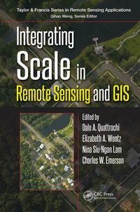 表紙画像: Integrating Scale in Remote Sensing and GIS 1st edition 9781482218268