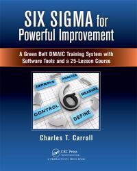 Cover image: Six Sigma for Powerful Improvement 1st edition 9781138034556