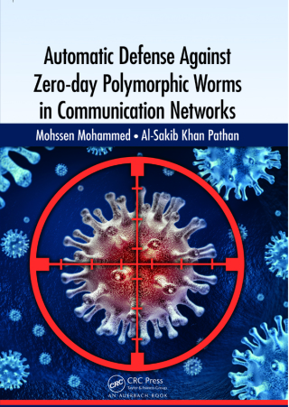 Cover image: Automatic Defense Against Zero-day Polymorphic Worms in Communication Networks 1st edition 9781466557277
