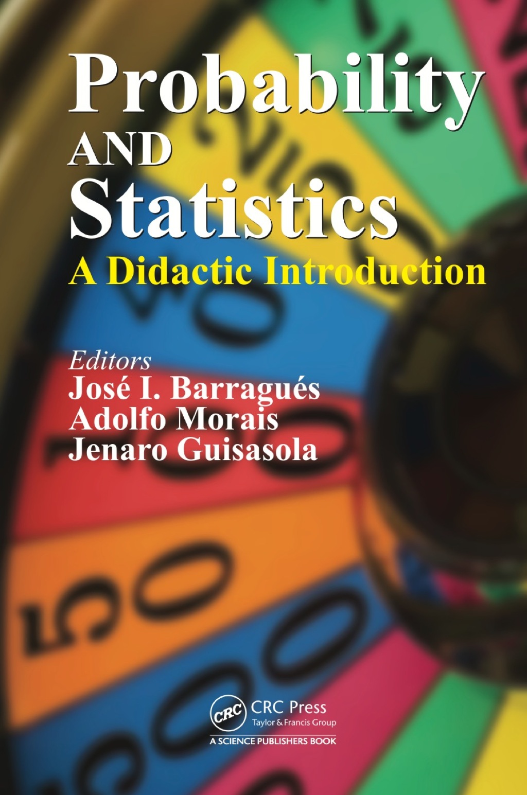 Probability and Statistics A Didactic Introduction 1st Edition