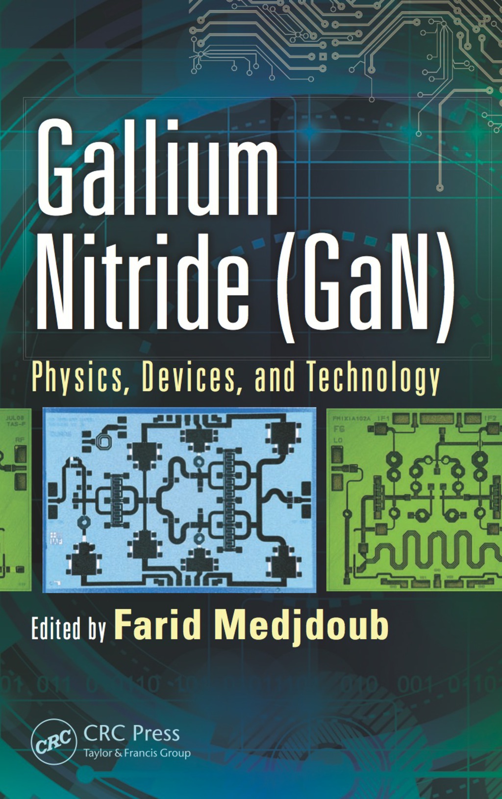 Gallium Nitride (GaN) Physics, Devices, and Technology 1st Edition