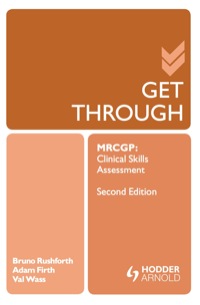 Cover image: Get Through MRCGP: Clinical Skills Assessment 2E 2nd edition 9781444168242