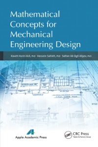Cover image: Mathematical Concepts for Mechanical Engineering Design 1st edition 9781926895628