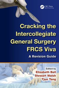 Imagen de portada: Cracking the Intercollegiate General Surgery FRCS Viva 1st edition 9781138451438