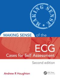 Immagine di copertina: Making Sense of the ECG: Cases for Self Assessment 2nd edition 9781444181845