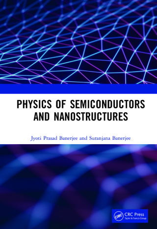表紙画像: Physics of Semiconductors and Nanostructures 1st edition 9781482223040