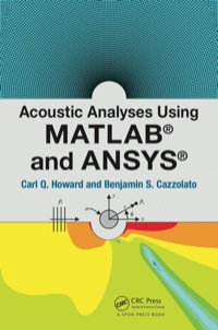 صورة الغلاف: Acoustic Analyses Using Matlab® and Ansys® 1st edition 9781482223255