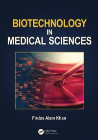 Imagen de portada: Biotechnology in Medical Sciences 1st edition 9781482223675