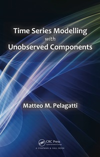 Cover image: Time Series Modelling with Unobserved Components 1st edition 9781482225006