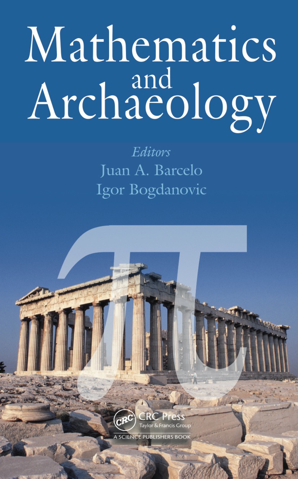Mathematics and Archaeology 1st Edition