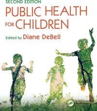 صورة الغلاف: Public Health for Children 2nd edition 9781482227482