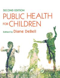 Cover image: Public Health for Children 2nd edition 9781482227482