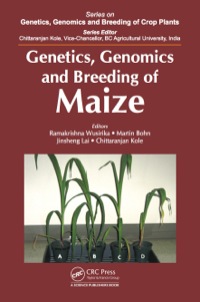 Cover image: Genetics, Genomics and Breeding of Maize 1st edition 9781482228120