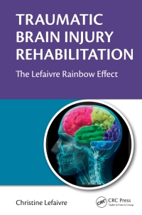 Omslagafbeelding: Traumatic Brain Injury Rehabilitation 1st edition 9781032402567