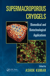 Cover image: Supermacroporous Cryogels 1st edition 9781482228816