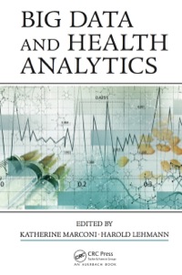 Cover image: Big Data and Health Analytics 1st edition 9781482229233
