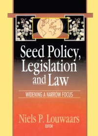 Cover image: Seed Policy, Legislation and Law 1st edition 9781560220930