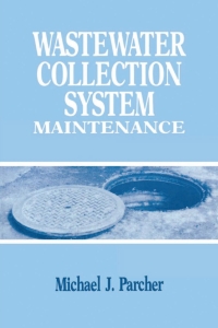 Omslagafbeelding: Wastewater Collection System Maintenance 1st edition 9781566765695