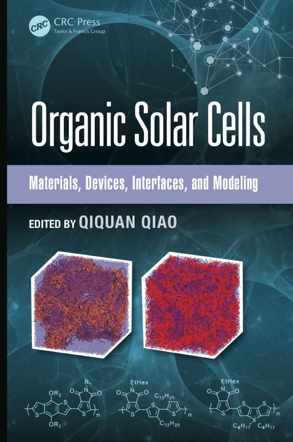 Organic Solar Cells Materials, Devices, Interfaces, and Modeling 1st Edition